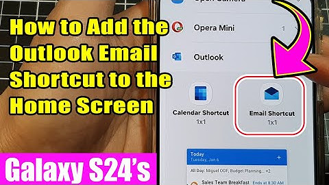 📧 Galaxy S24/S24+/Ultra: How to Add the Outlook Email Shortcut to the Home Screen 🚀