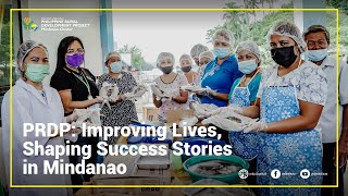 Prdp Improving Lives, Shaping Success Stories In Mindanao
