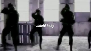 Jalebi baby pero con el fondo bailando del fbi ?