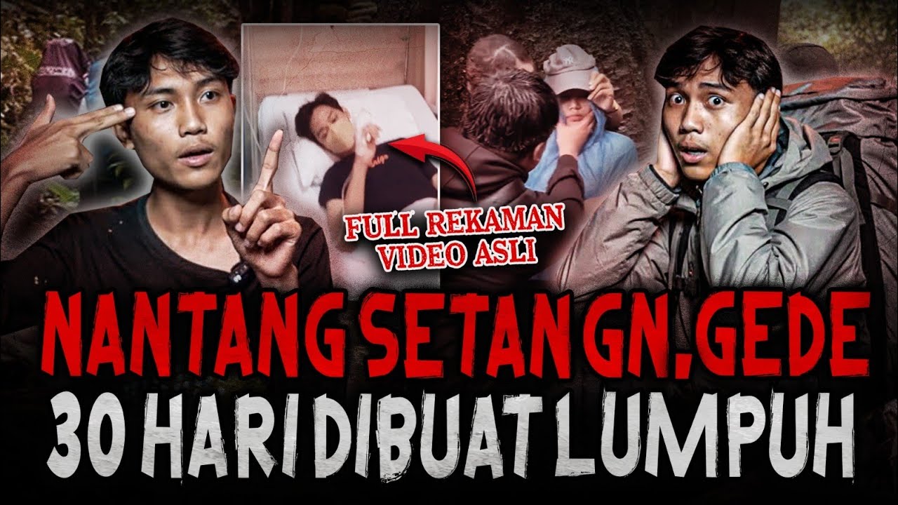 PERCAYA ENGGAK PERCAYA.. INI TERJADI & NYATA!! 30 HARI PENDAKI INI DIBUAT LUMPUH DARI GUNUNG GEDE