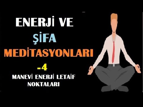 Enerji ve Şifa Uygulaması- 4 (Manevi Enerji Letaif Noktaları )