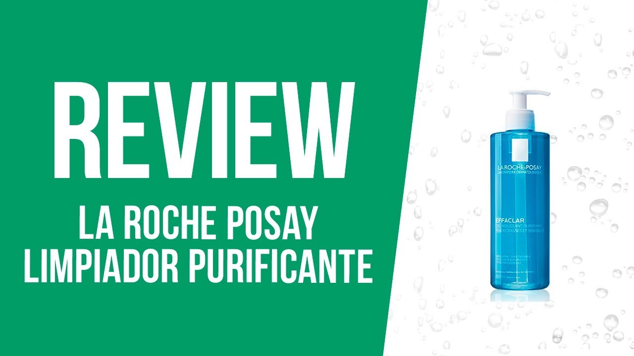 La Roche Posay effaclar gel limpiador purificante 400 ml