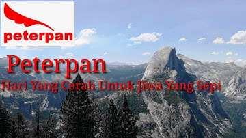 PETERPAN- Hari Yang Cerah Untuk Jiwa Yang Sepi (Lirik)