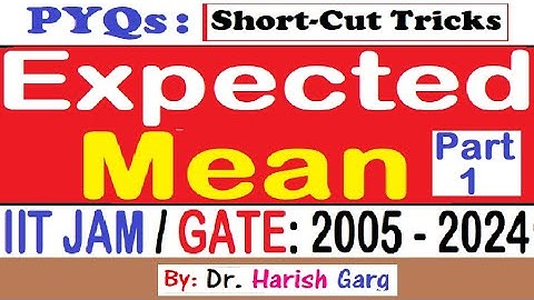 PYQs on Expected Mean | IIT JAM & GATE  2005 to 2024| Short Cut Tricks