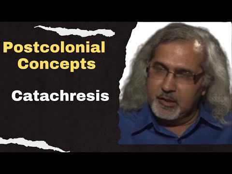 Postcolonial Concepts: Catachresis