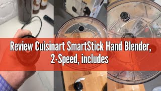 Review Cuisinart SmartStick Hand Blender, 2-Speed, includes Chopper Attachment, 300W, Silver (CSB-85
