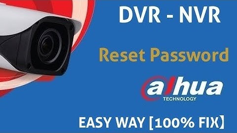 How to Reset Dahua All DVR NVR Password (100% Fix) 2021