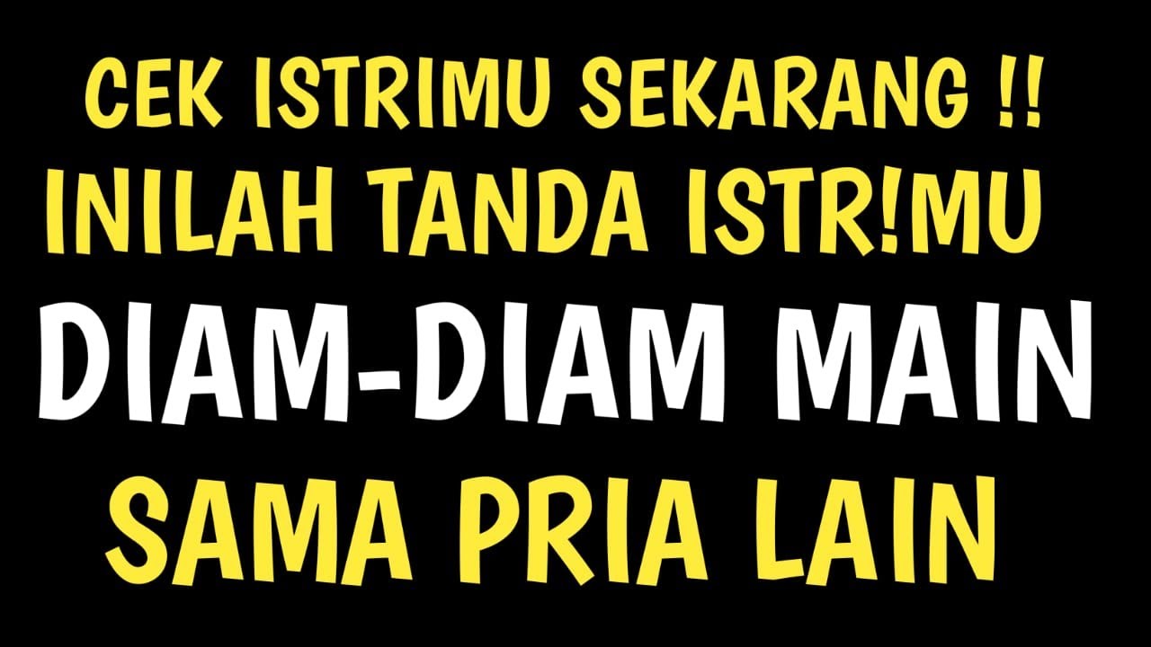 STOP PURA-PURA BAHAGIA‼️11 TANDA ISTRIMU SUDAH TIDAK CINTA LAGI SAMA KAMU