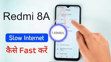 Redmi 8A Slow Internet Problem, Solve Data Problem in Redmi 8A, Redmi Phone Data Speed Kaise Badhaye