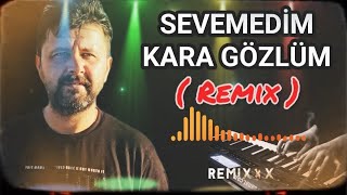 SEVEMEDİM KARA GÖZLÜM (Remix) - MEVLÜT TAŞPINAR #remix #cover Resimi