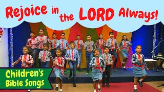 Rejoice In The Lord Always And Again I Say Rejoice Bf Kids Bible Songs Kids Action Bible Songs