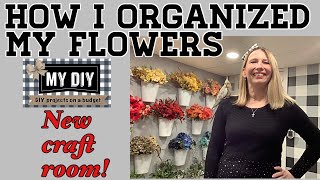 How I organized my silk flowers | Storage hack for faux flowers | NEW CRAFT ROOM | ON THE BUDGET!