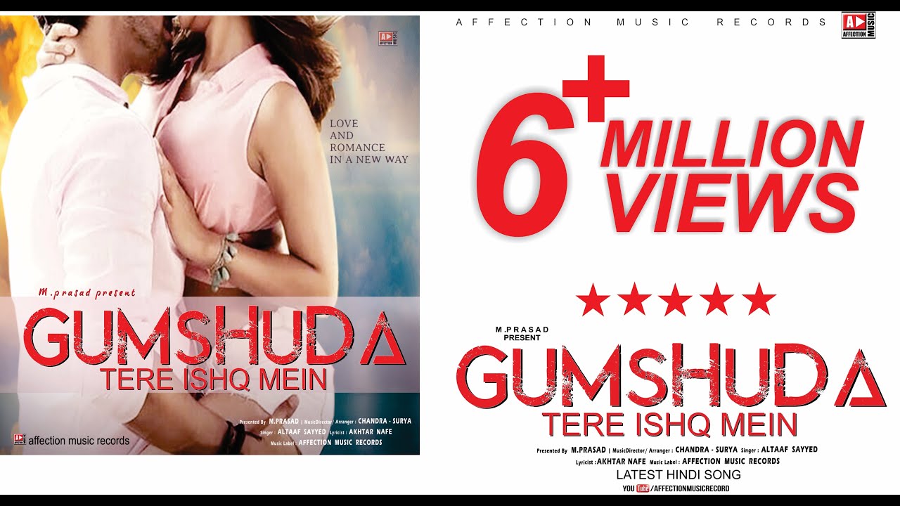 GUMSHUDA TERE ISHQ MEIN LATEST HINDI BOLLYWOOD LOVE SONG 2017 AFFECTION MUSIC RECORDS image image
