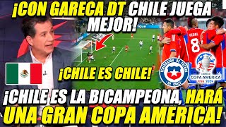 PRENSA MEXICANA HABLA DE CHILE EN LA COPA AMERICA !! CHILE ES BICAMPEONA, JUEGA MEJOR CON GARECA !!