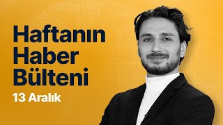 6 - 12 Aralık Haftası Haberleri - Paranfilcom