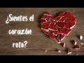 10 Cosas para recordar cuando sientes el corazón roto