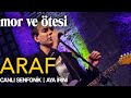 mor ve ötesi - 'Araf' (Canlı Senfonik - Aya İrini) | Official Video