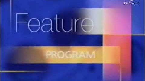 Feature Program (2002-2004) Bumper (with New Announcer)