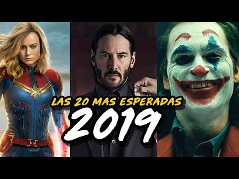 Las 20 Películas MAS ESPERADAS del 2019