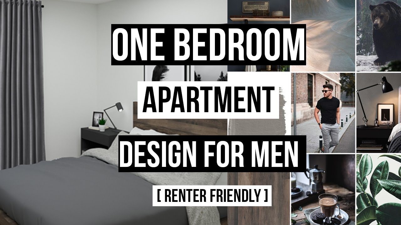 ONE BEDROOM DESIGN FOR MEN | Renter & Budget Friendly - YouTube
