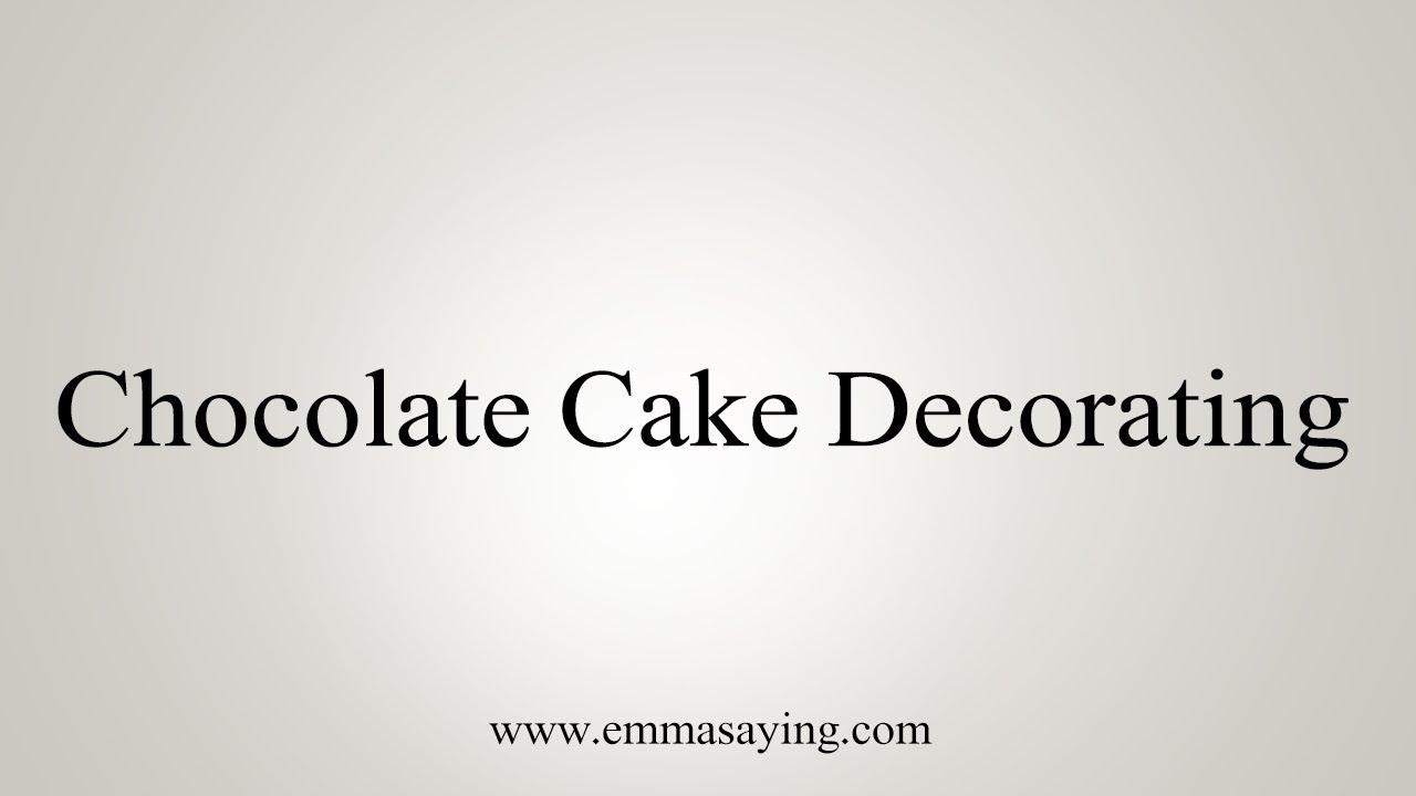 how to say in english jamun How To Say Chocolate Cake Decorating