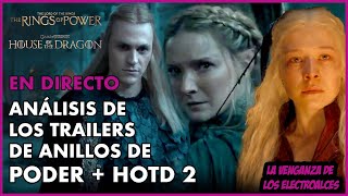 Análisis Trailer House of the Dragon y Rings of Power- Reacción y Análisis en Directo