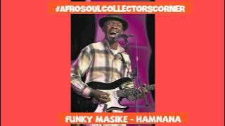 Funky Masike - Hamnana @AfrosoulcollectorsCorner