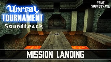 Unreal Tournament (1999) - Mission Landing (map Codex). Game Soundtrack.