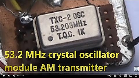 A 53.2 MHz crystal oscillator module AM transmitter