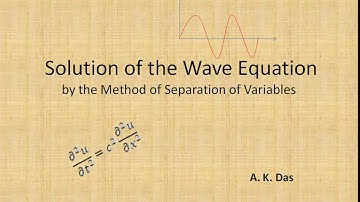Solution of the Wave Equation by the Method of Separation of Variables