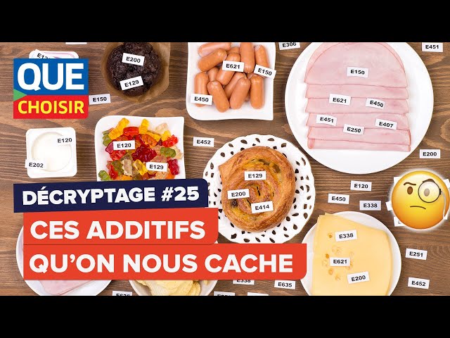 Ces additifs qu'on nous cache