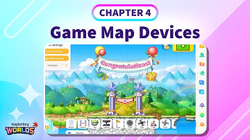 MapleStory Worlds Tutorial: Design Mode: Chapter 4 - Game Map Devices