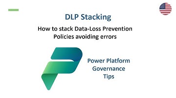 How to stack Data-Loss Prevention Policies avoiding errors​ | Power Platform