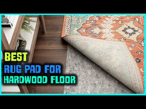 Best Rug Pads for Hardwood Floors - Seer Flooring