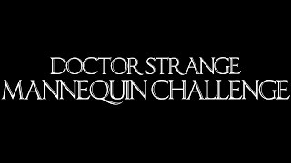 Doctor Strange Mannequin Challenge (Feat. Quicksilver)