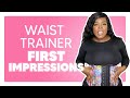 LUXX CURVES Waist Trainer First Impressions and RESULTS