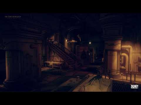 'The Gent Workshop' - Bendy and the Dark Revival Ambience - 30 Mins