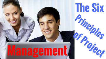 The Six Principles of Project Management