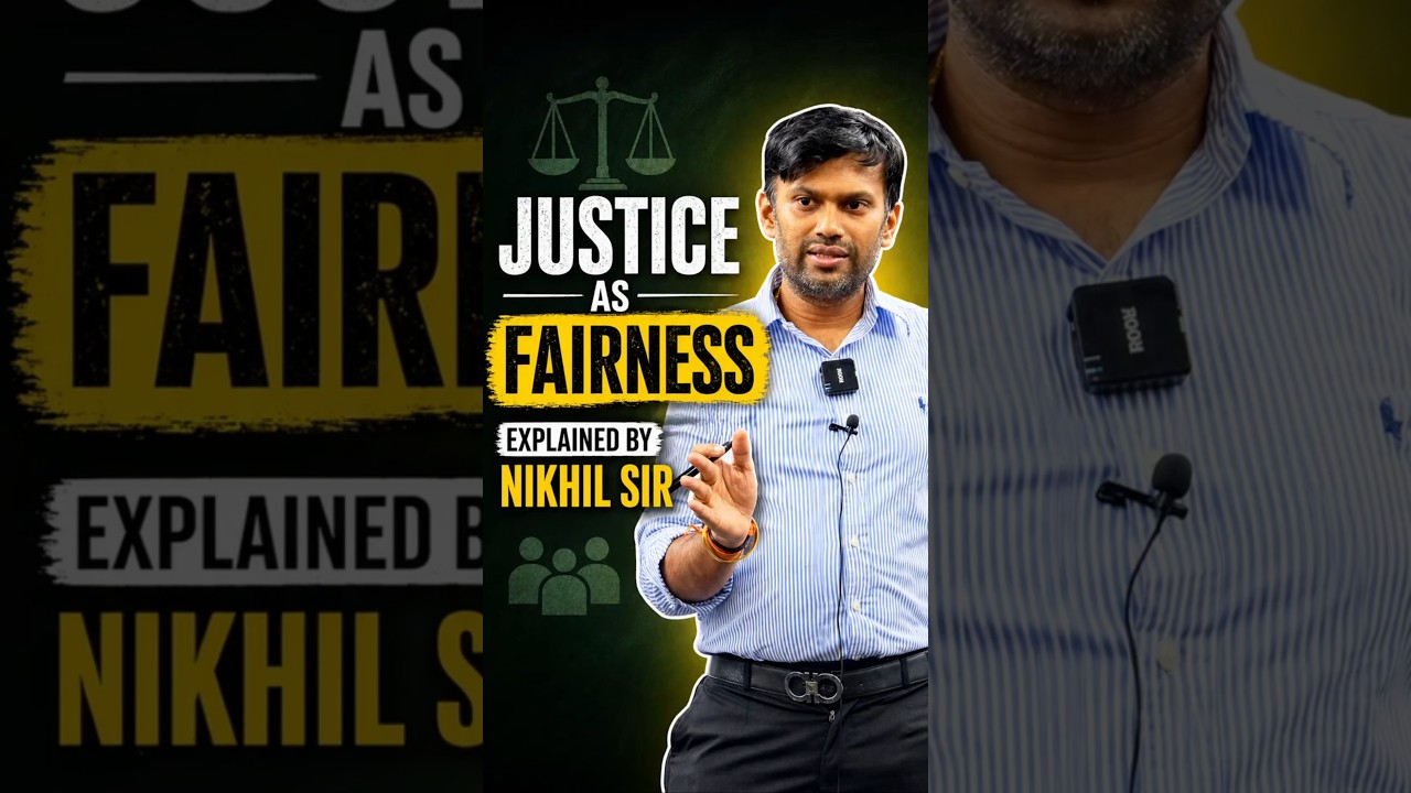 Justice as Fairness Explained by Nikhil Sir 🏛️