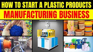 How To Start A Plastic Products Manufacturing Business