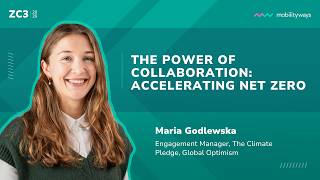 The Power of Collaboration: Accelerating Net Zero | Maria Godlewska | ZC3 2026