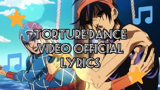 TORTURE DANCE/VIDEO OFFICIAL(LYRICS)JOJO'S GOLDEN WIND