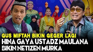 Ledek Gaya Ceramah Ustad Maulana, Borok Gus Miftah Malah Dibongkar Netizen