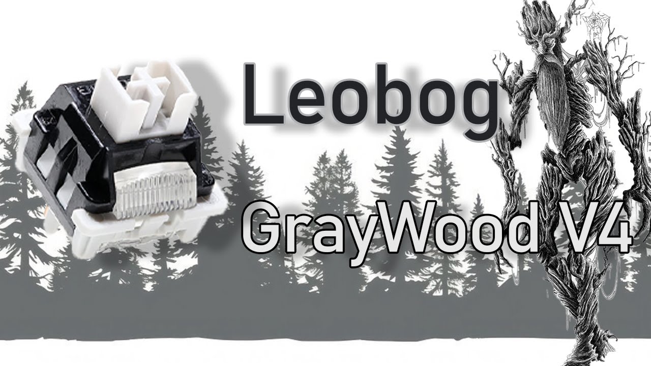 Leobog GrayWood V4 Линейные свичи