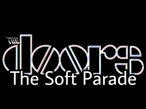 THE DOORS - The Soft Parade (Lyric Video)