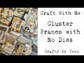 Craftwithmecluster frames junkjournalideas thewashitapeshop