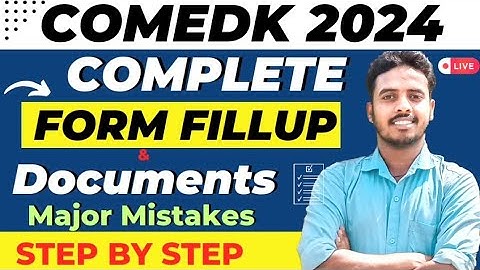 COMEDK Form Fill up 2024 🔥 | Step by Step | Documents | COMEDK form filling 2024 | COMEDK 2024