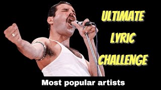 Ultimate Lyric Challenge | Do You Really Know Your Favorite Songs? | Top Artists