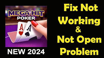 How To Fix Mega Hit Poker App Not Working | Mega Hit Poker Not Open Problem | PSA 24