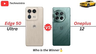 Motorola Edge 50 Ultra Vs Oneplus 12 | Who is the Winner🥇